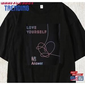 Love Yourself Answer Tshirt